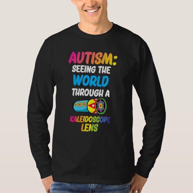T-shirt Autism Seeing The World Through A Kaleidescope Len (Devant)