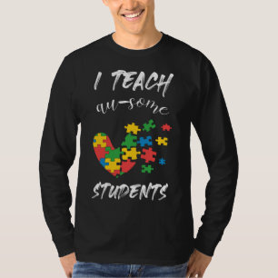 T-shirt Autism Teacher I Teach Au Some Students Dark Backg