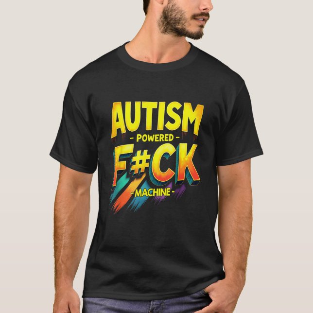 T-shirt Autisme Alimenté F Ck Machine Rétro Vêtements de s (Devant)