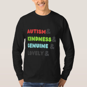 T-shirt Autisme& Kindness& Genuine& Lovely Autism