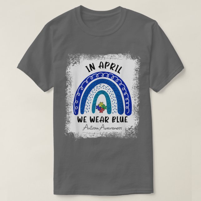 T-shirt Autisme Arc En Avril Nous Portons Blue Autism Awar (Design devant)