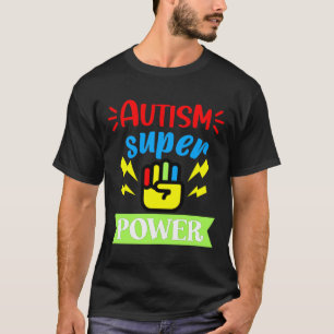 T-shirt Autisme Autisme Super Puissance