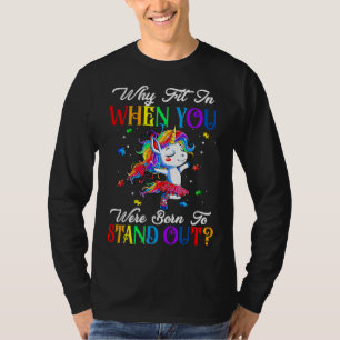 T-shirt Autisme Autiste Pourquoi S'Ajuster Quand Vous Êtes