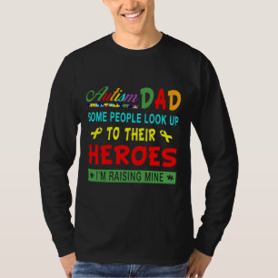 T-shirt Autisme Certains Regardent Leurs Héros
