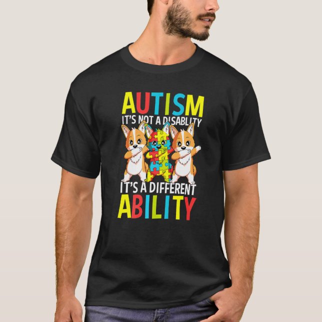 T-shirt Autisme C'est Une Capacité Différente Corgi Chien  (Devant)