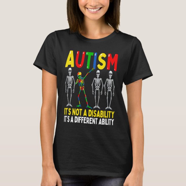T-shirt Autisme C'est Une Capacité Différente  Squelette D (Devant)