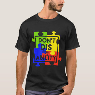 T-shirt Autisme-Dont Dis Ma Capacité Autisme