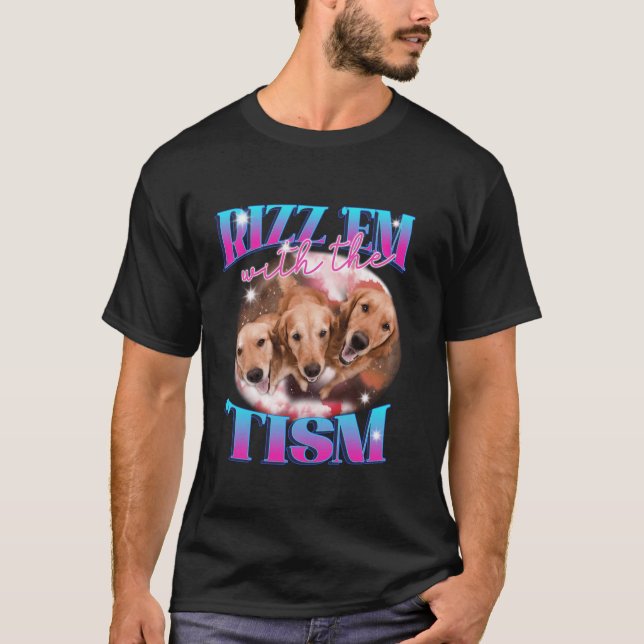 T-shirt Autisme Drôle Rizz Em Avec Le Mème De Chien Tism A (Devant)
