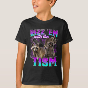 T-shirt Autisme Drôle Rizz Em Avec Le Tism Meme Raton Lave
