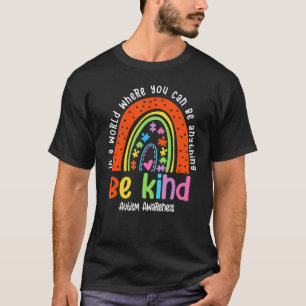 T-shirt Autisme Fils Enfant Fille Maman Be Kind Rainbow