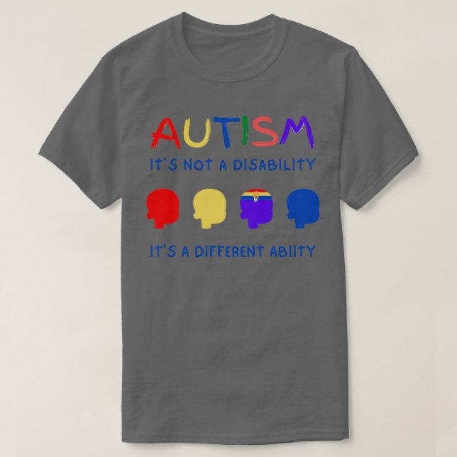 T-shirt autisme itx27s pas une capacité itx27s un abi diff (Design devant)