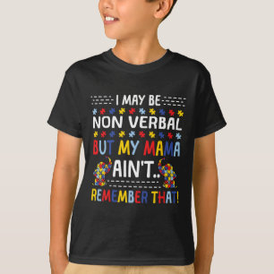 T-shirt Autisme Je suis peut-être non verbe mais ma mère n