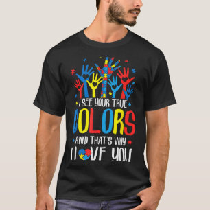 T-shirt Autisme Main Je Vois Vos Vraies Couleurs Sensibili