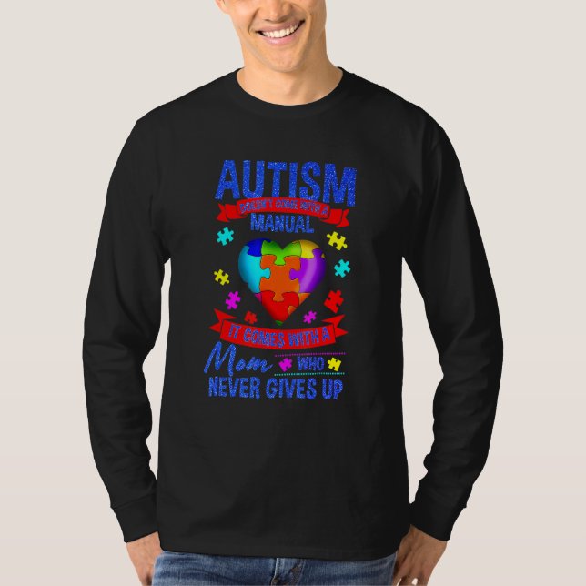 T-shirt Autisme Maman L'autisme ne vient pas avec un M ann (Devant)
