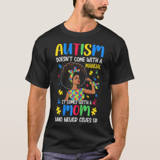 T-shirt Autisme Maman ne vient pas avec un manuel Il vient