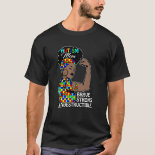 T-shirt Autisme Maman Noire Courageuse Indestructible Sens