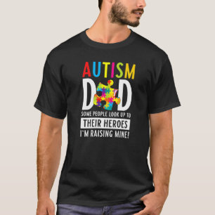 T-shirt Autisme Papa Élever Le Mien Pour Être Un Héros Aut