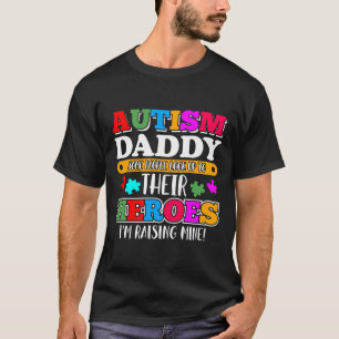 T-shirt Autisme Papa Les Gens Cherchent Leurs Héros Autism