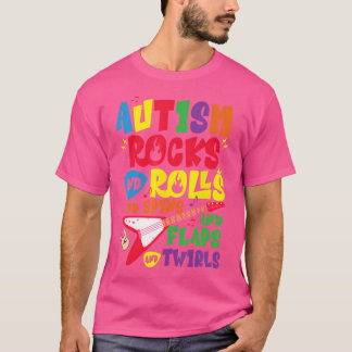 T-shirt Autisme Rocks Et Rouleaux Et Spins Et Flaps