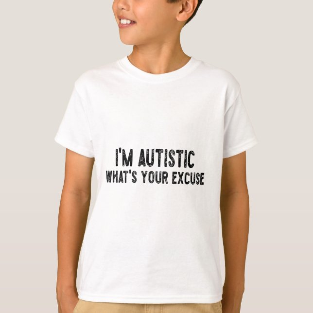 T-shirt Autisme sarcastique Je suis autiste, quelle est vo (Devant)