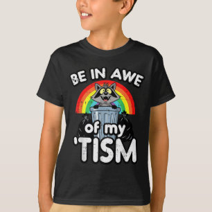 T-shirt Autisme Soyez en admiration devant Tism Raccoon Se