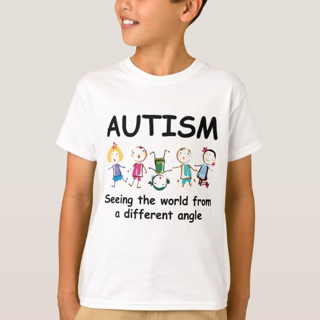 T-shirt Autisme...voir le monde sous un angle différent (Devant)