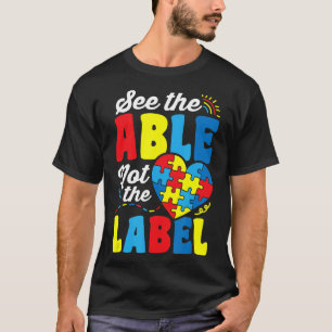 T-shirt Autisme - Voyez la capacité, pas l'étiquette Sensi