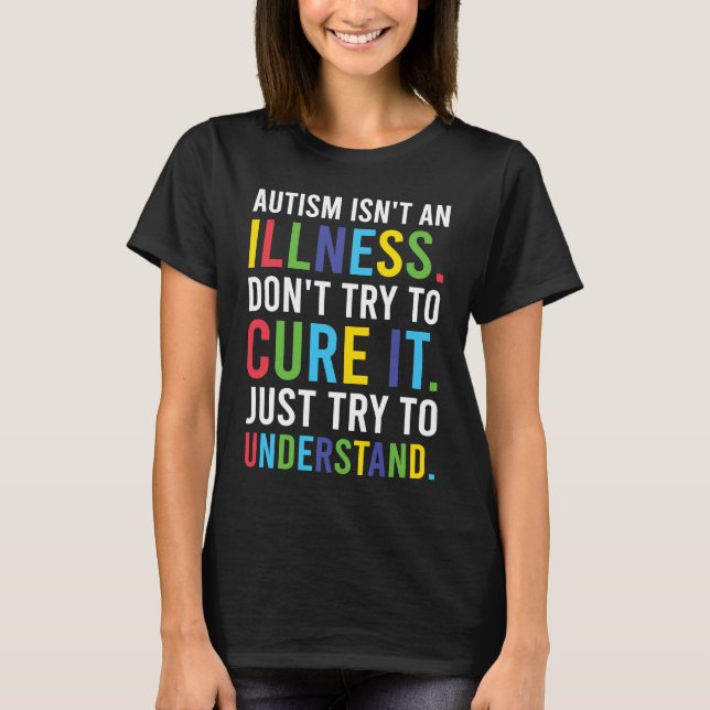 T-shirt Autist consciousness outfit autism is not a diseas (Devant)