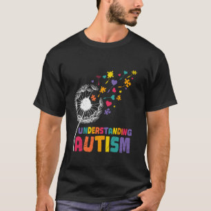 T-shirt Autiste COMPRENDRE L'AUTISME Pissenlits Drôle Piss