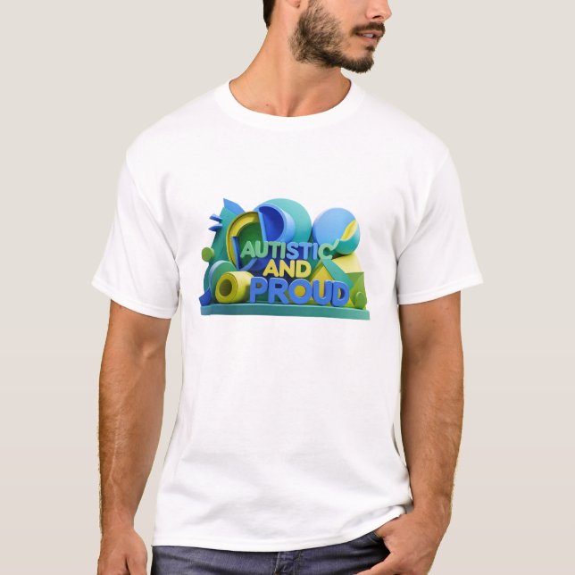 T-Shirt « Autiste et Fier »  (Devant)