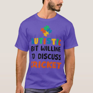 T-shirt Autiste mais prêt à discuter de Cricket Autisme Gi