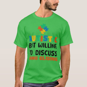 T-shirt Autiste mais prêt à discuter Hang Gliding Autis