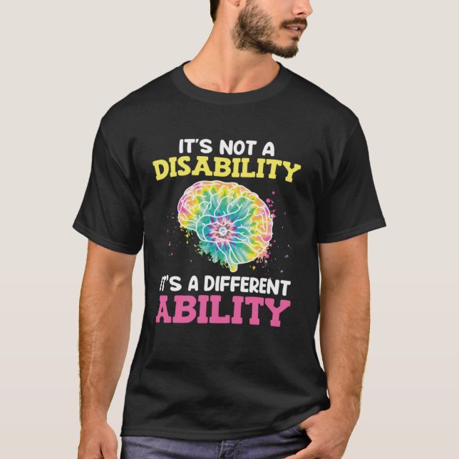 T-shirt Autistic Awareness Its not a disability Autism  1 (Devant)