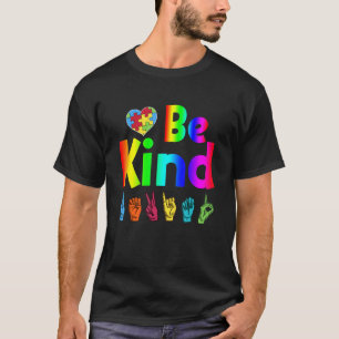 T-shirt Autistic Be Kind Sign Language Sensibilisation sur