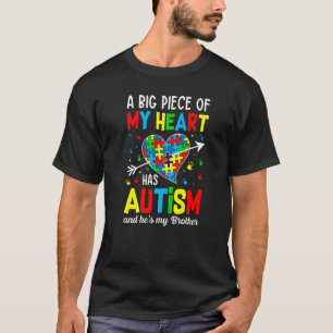 T-shirt Autistic Boy Piece My Heart Has Autism He's My Bro