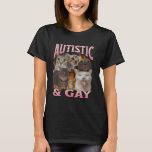 T-shirt Autistic et Gay Funny Cat meme Bootleg Graphisme