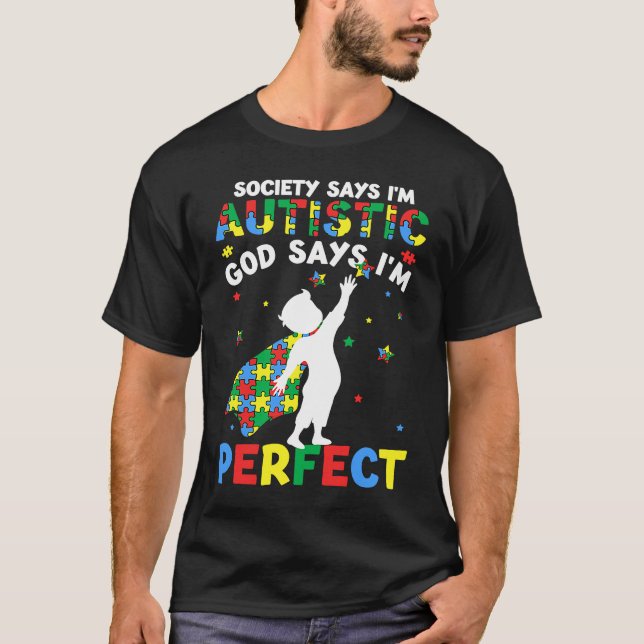T-shirt Autistic God Says I'm Perfect Autism Awareness Puz (Devant)