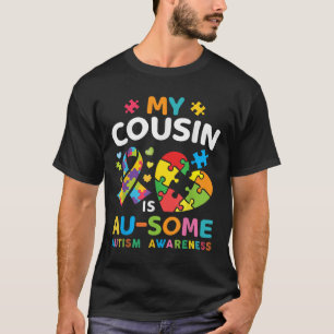 T-shirt Autistic My Cousin Is Awesen Sensibilisation sur l