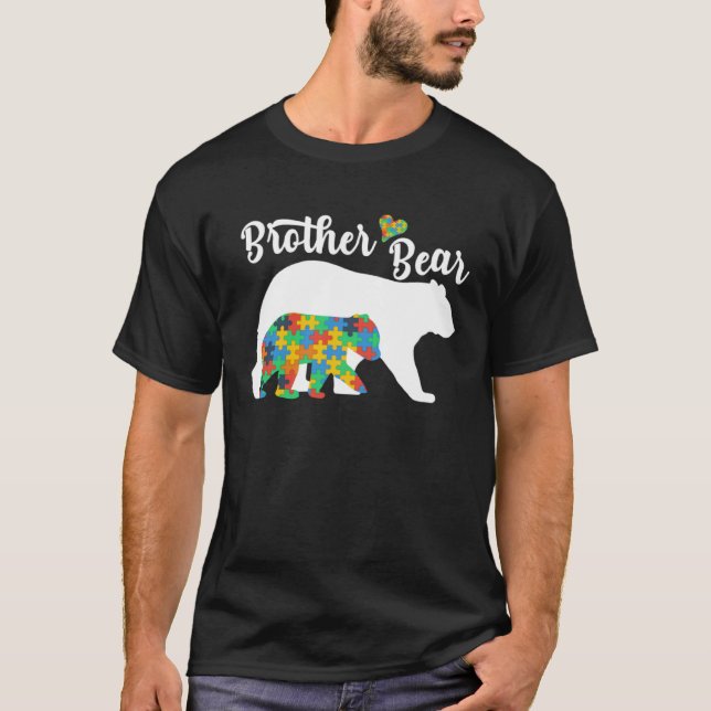 T-shirt Autistic Support Autism Awareness Brother Bear Fat (Devant)