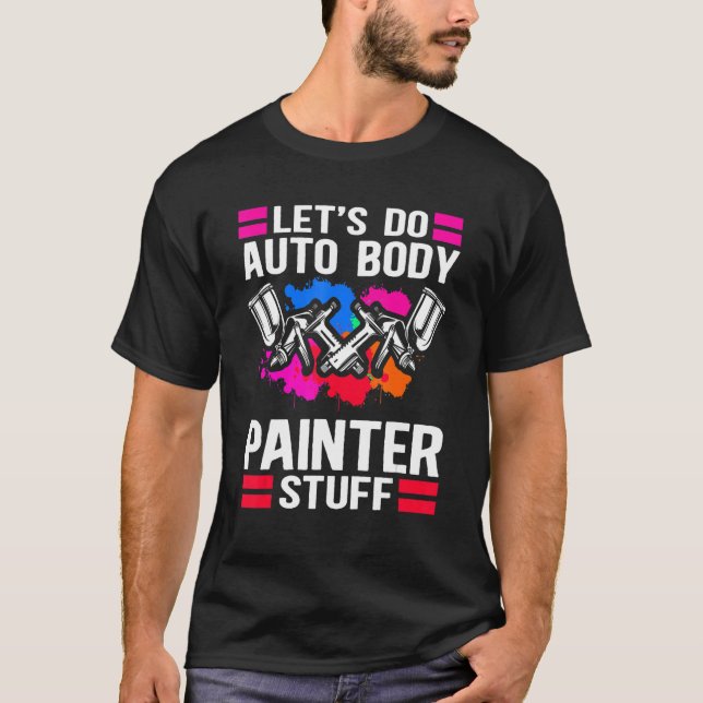 T-shirt Auto Body Painter Stuff Autoody Technician_1 (Devant)