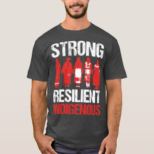 T-shirt AUTOCHTONES AMÉRICAINES FORTES ET RÉSILIENTEShirt