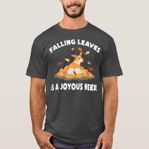 T-shirt AutomneTomber Feuille Est Un Besoins JoyeuxChienAu