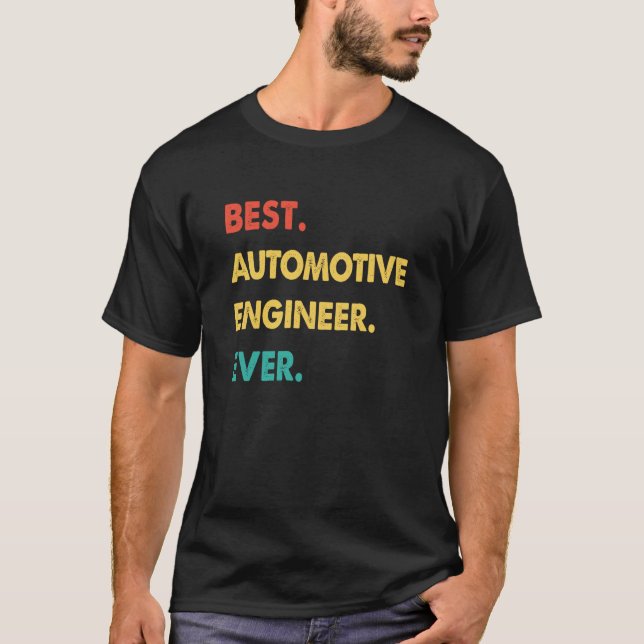 T-shirt Automotive Engineer Retro Best Automotive Engineer (Devant)