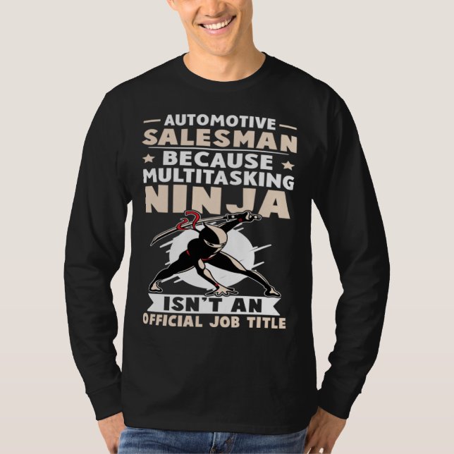 T-shirt Automotive Salesman Multitasking Ninja Isn t A Job (Devant)