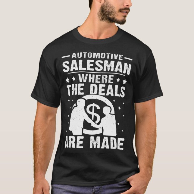 T-shirt Automotive Salesman Where The Deals Are Made (Devant)