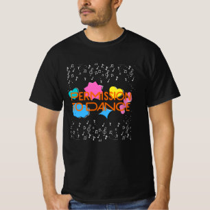 T-shirt autorisation de danser