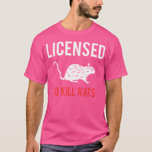T-shirt Autorisé À Tuer L'Exterminateur De Rats