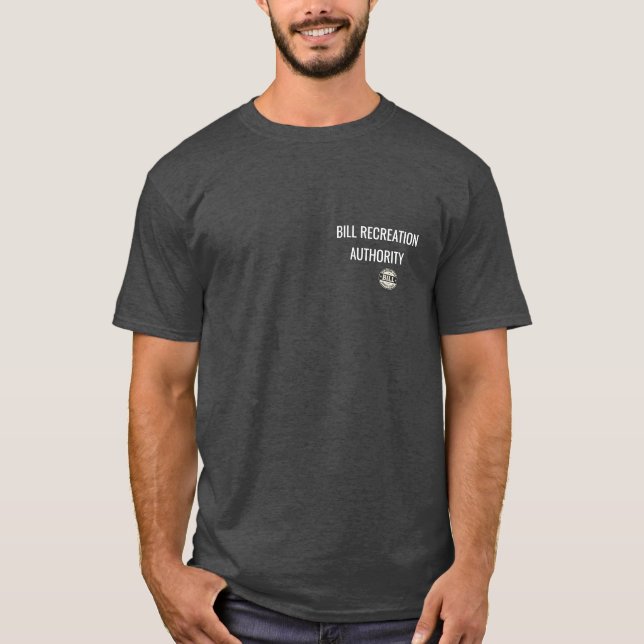 T-shirt Autorité de Récréation de Bill – Série Standard Is (Devant)