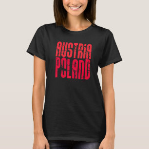 T-shirt Autriche Pologne Patrimoine Ethnique Fierté Histoi