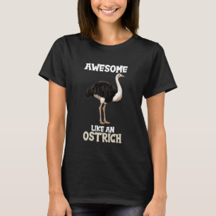 T-shirt Autruches Incroyables Comme une Autruche